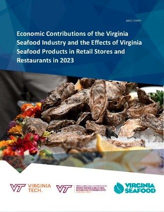 Economic Contributions of the Virginia Seafood Industry and the Effects of Virginia Seafood Products in Retail Stores and Restaurants in 2023 Cover page of the publication.